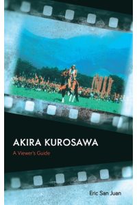 Akira Kurosawa  - A Viewer's Guide