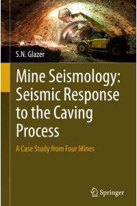 Mine Seismology: Seismic Response to the Caving Process  - A Case Study from Four Mines