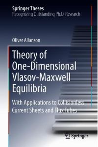 Theory of One-Dimensional Vlasov-Maxwell Equilibria  - With Applications to Collisionless Current Sheets and Flux Tubes