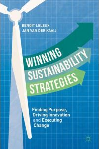 Winning Sustainability Strategies  - Finding Purpose, Driving Innovation and Executing Change