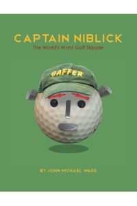 Captain Niblick - The World's Worst Golf Skipper