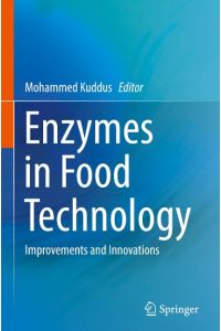 Enzymes in Food Technology  - Improvements and Innovations
