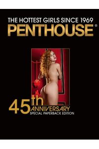 Penthouse  - 45th Special Edition Collector's Book: The Hottest Girls since 1969. Englisch/Französisch/Deutsche Originalausgabe.