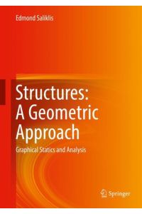 Structures: A Geometric Approach  - Graphical Statics and Analysis