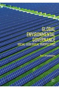Global Environmental Governance  - Social-Ecological Perspectives