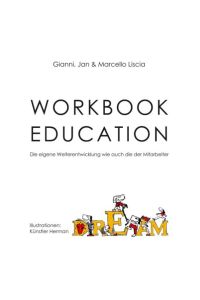 Workbook Education  - Die eigene Weiterentwicklung wie auch die der Mitarbeiter