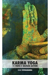 Karma Yoga  - The Path of Selfless Action