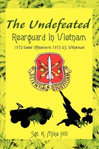 The Undefeated  - Rearguard in Vietnam
