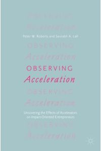 Observing Acceleration  - Uncovering the Effects of Accelerators on Impact-Oriented Entrepreneurs