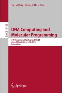 DNA Computing and Molecular Programming  - 24th International Conference, DNA 24, Jinan, China, October 8¿12, 2018, Proceedings