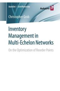 Inventory Management in Multi-Echelon Networks  - On the Optimization of Reorder Points
