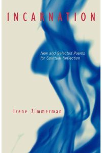Incarnation  - New and Selected Poems for Spiritual Reflection
