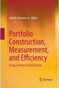 Portfolio Construction, Measurement, and Efficiency  - Essays in Honor of Jack Treynor