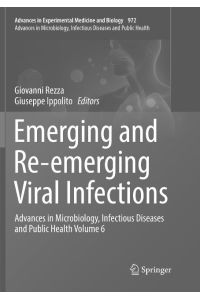 Emerging and Re-emerging Viral Infections  - Advances in Microbiology, Infectious Diseases and Public Health Volume 6