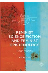 Feminist Science Fiction and Feminist Epistemology  - Four Modes