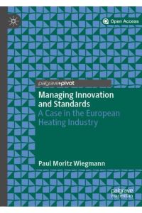 Managing Innovation and Standards  - A Case in the European Heating Industry