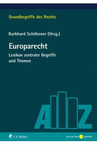 Europarecht  - Lexikon zentraler Begriffe und Themen
