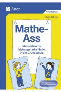 Mathe-Ass  - Materialien für leistungsstarke Kinder in der Grundschule. Mit Kopiervorlagen und Lösungsblättern