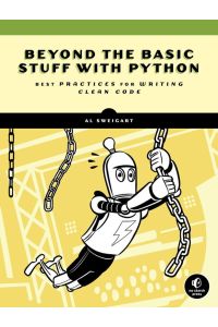 Beyond the Basic Stuff with Python - Best Practices for Writing Clean Code