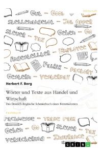 Wörter und Texte aus Handel und Wirtschaft  - Das Deutsch-Englische Schmierbuch eines Fernstudenten