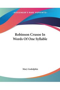Robinson Crusoe In Words Of One Syllable