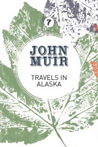 Travels in Alaska  - Three immersions into Alaskan wilderness and culture