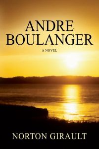 Andre Boulanger  - A Novel