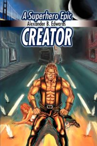 Creator  - A Superhero Epic