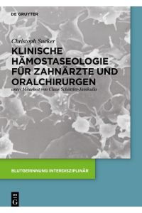Klinische Hämostaseologie für Zahnärzte und Oralchirurgen