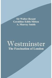 Westminster  - The Fascination of London