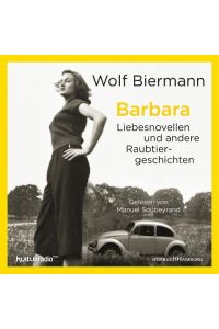 Barbara  - Liebesnovellen und andere Raubtiergeschichten: 6 CDs (Ungekürzte Lesung)
