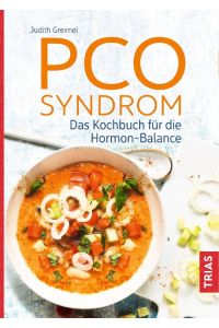 PCO-Syndrom  - Das Kochbuch für die Hormon-Balance