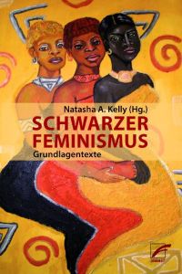 Schwarzer Feminismus  - Grundlagentexte
