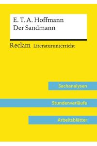 E. T. A. Hoffmann: Der Sandmann (Lehrerband)  - Reclam Literaturunterricht: Sachanalysen, Stundenverläufe, Arbeitsblätter