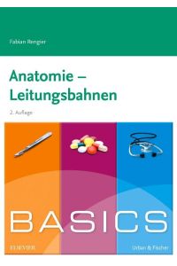 BASICS Anatomie - Leitungsbahnen