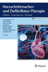 Herzschrittmacher- und Defibrillator-Therapie  - Indikation - Programmierung - Nachsorge