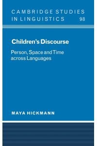 Children's Discourse  - Person, Space and Time Across Languages