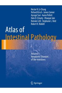 Atlas of Intestinal Pathology  - Volume 1: Neoplastic Diseases of the Intestines