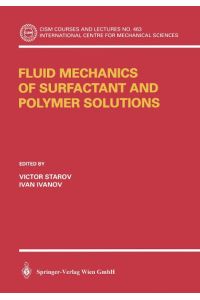 Fluid Mechanics of Surfactant and Polymer Solutions