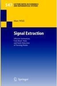 Signal Extraction  - Efficient Estimation, 'Unit Root'-Tests and Early Detection of Turning Points