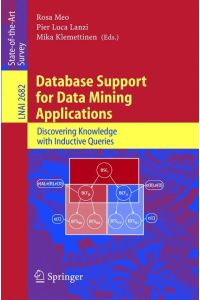 Database Support for Data Mining Applications  - Discovering Knowledge with Inductive Queries