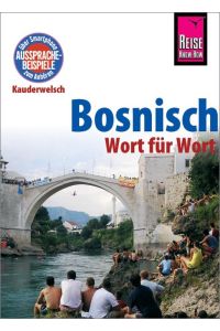 Bosnisch - Wort für Wort  - Kauderwelsch-Sprachführer von Reise Know-How