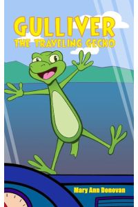 Gulliver the Traveling Gecko