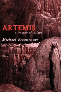 Artemis  - A Tragedy of Collage