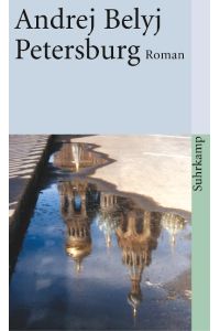 Petersburg  - Roman in acht Kapiteln mit Prolog und Epilog