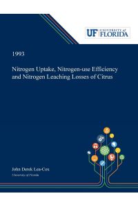 Nitrogen Uptake, Nitrogen-use Efficiency and Nitrogen Leaching Losses of Citrus