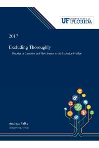 Excluding Thoroughly  - Theories of Causation and Their Impact on the Exclusion Problem