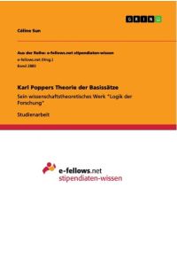 Karl Poppers Theorie der Basissätze  - Sein wissenschaftstheoretisches Werk Logik der Forschung
