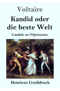Kandid oder die beste Welt (Großdruck)  - Candide ou l'Optimisme