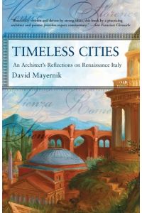 Timeless Cities  - An Architect's Reflections on Renaissance Italy